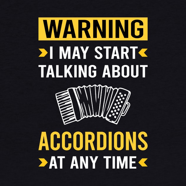 Warning Accordion Accordionist by Good Day